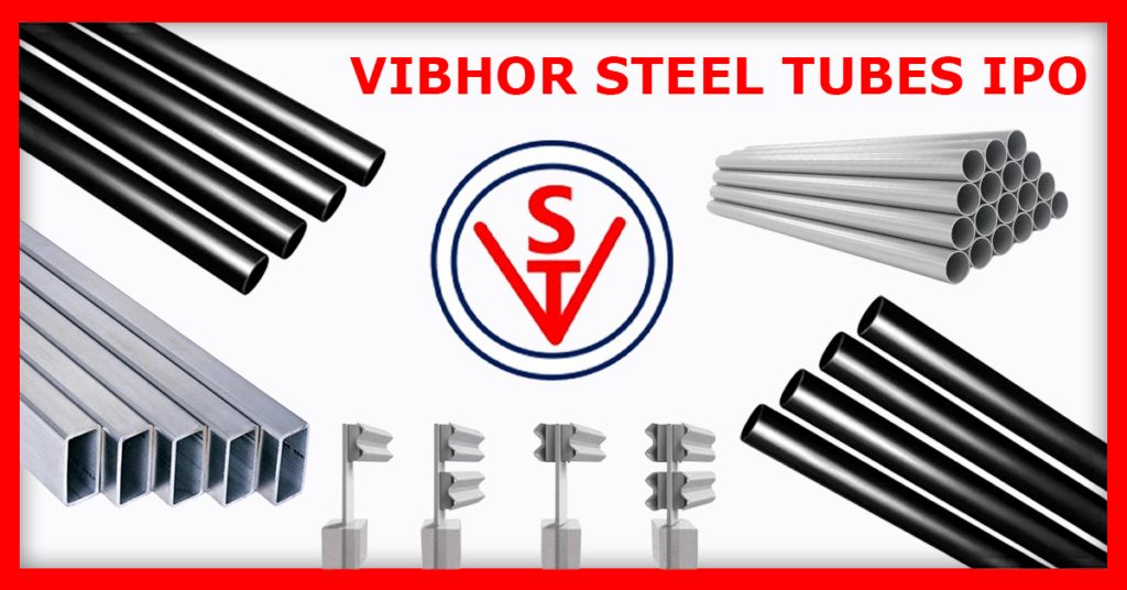 Vibhor Steel Tubes IPO: Opportunity to earn big money in share market, know these important updates before taking subscription - Lalluram 